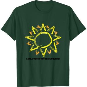 imageLord I thank you for Sunshine TShirt for Men WomenDark Green