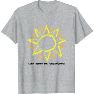 imageLord I thank you for Sunshine TShirt for Men WomenHeather Grey
