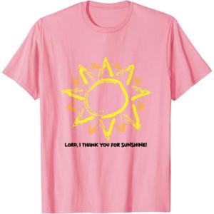 imageLord I thank you for Sunshine TShirt for Men WomenPink