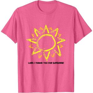 imageLord I thank you for Sunshine TShirt for Men WomenPink Heather